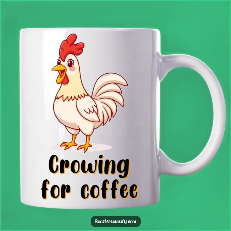 Funny Proud Rooster Mug - Start Your Day with a Cheerful Crow!