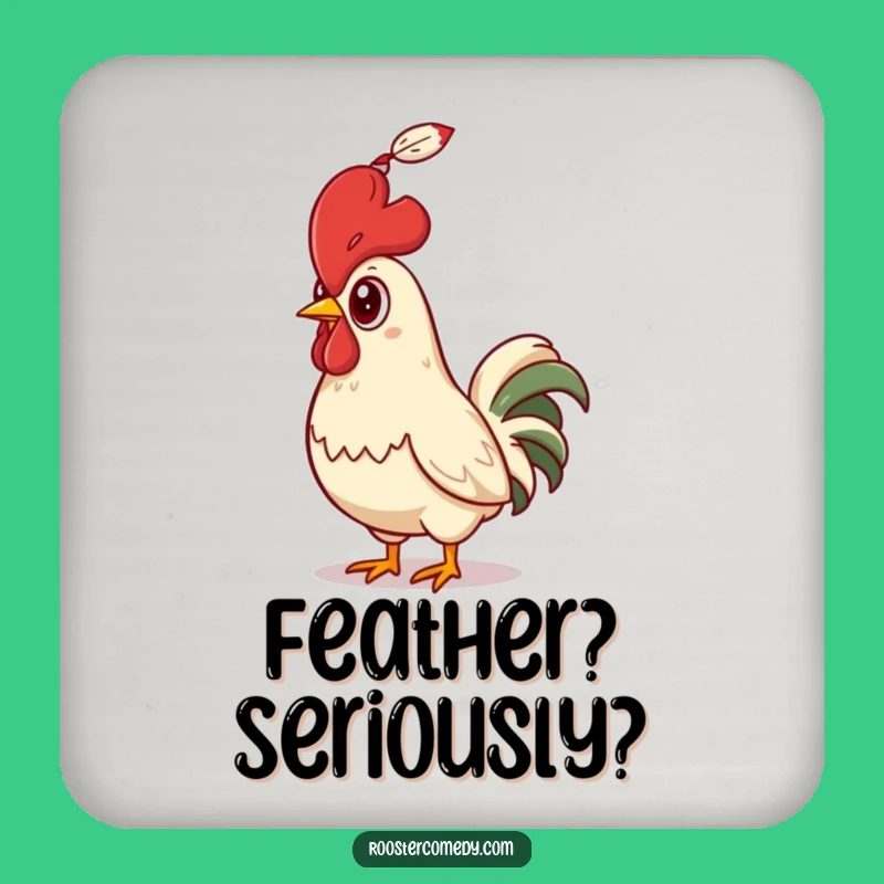 Funny Rooster Feather Surprise Coaster - Comedic Bird Decor, Perfect Funny Gift