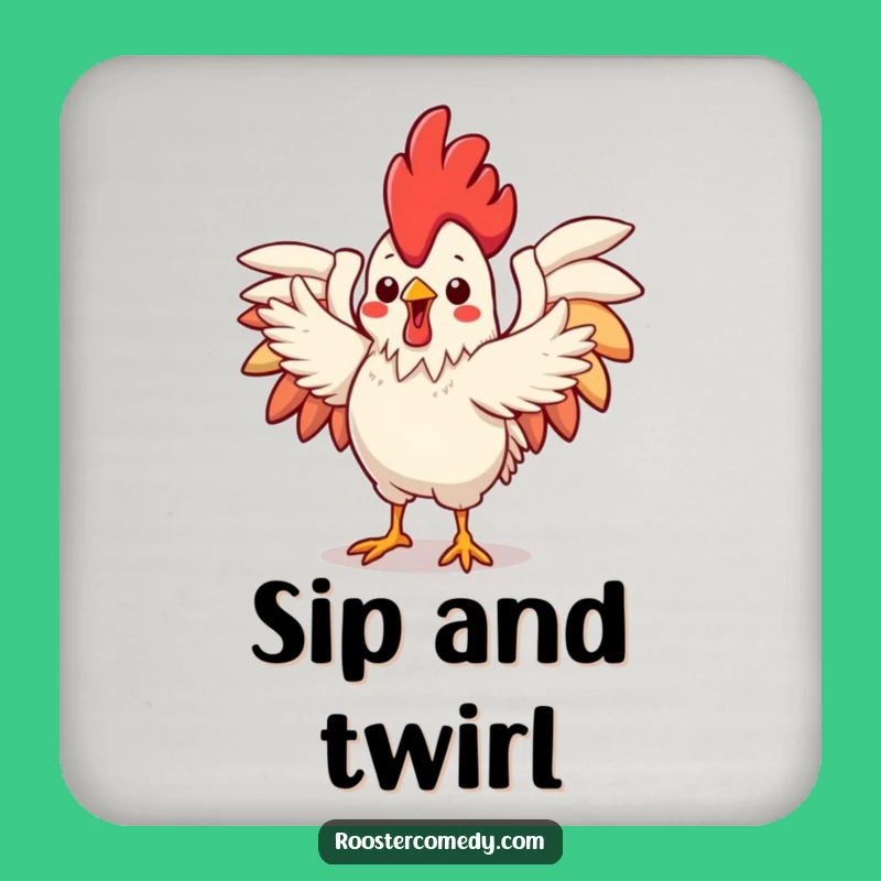 Funny Kawaii Rooster Coaster: Dance Break, Flamboyant Style, Perfect Humorous Gift