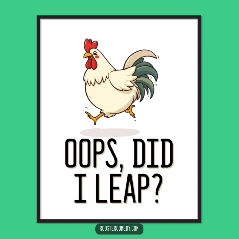 Funny Tripping Rooster Poster - Add a Splash of Comedic Chaos to Your Walls!