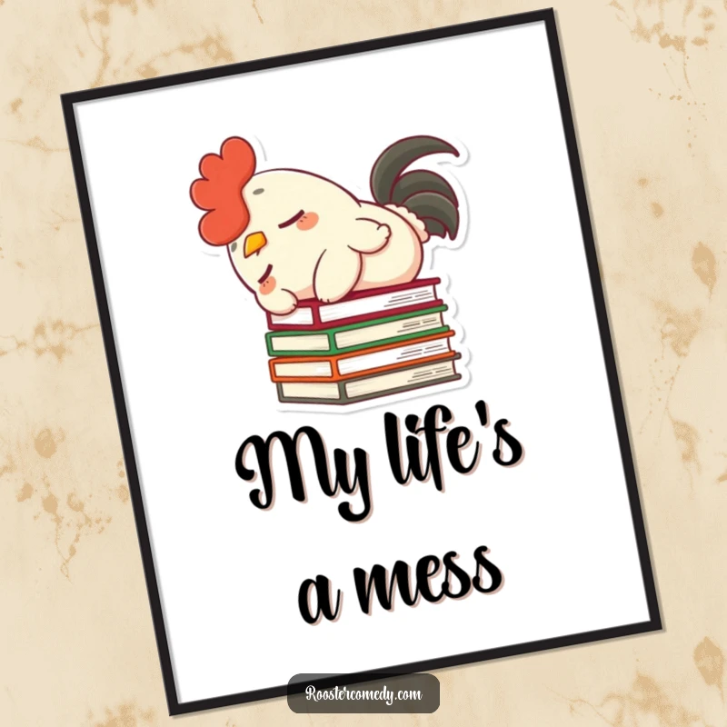Funny poster of a dozing rooster with a fluffy tail, accidentally knocking over a stack of books, adding humor to decor.