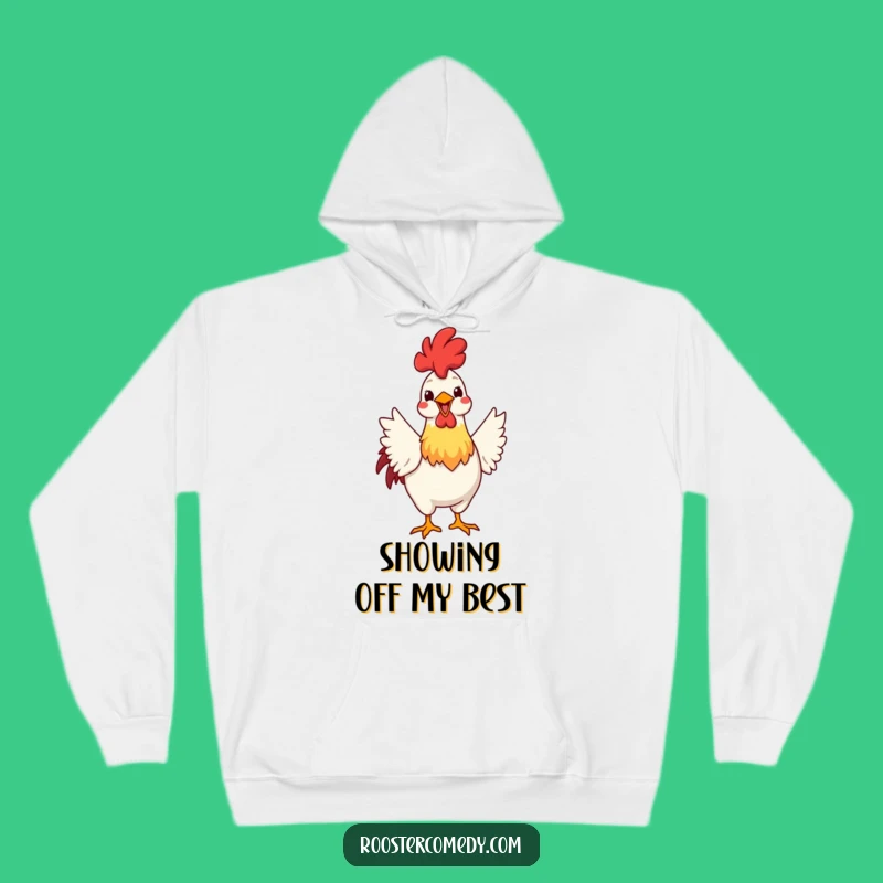 Funny Rooster Strut Hoodie: Cozy Proud Bird - Warm Vain Funny Gift