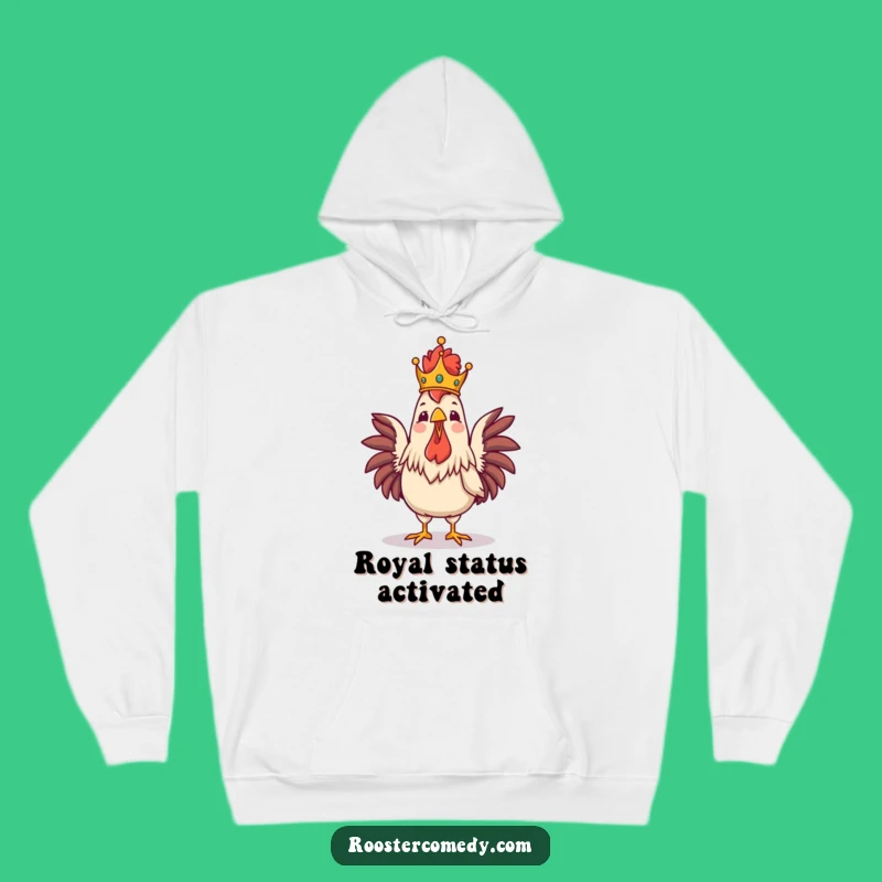 Funny Royal Rooster Crowing Hoodie - Cozy King of the Coop Gear