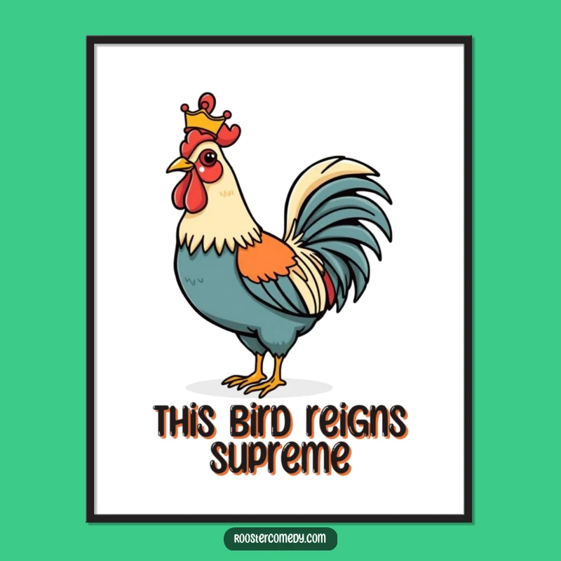 Free Printable Royal Rooster Wall Art: Funny Crowned Bird Downloadable Decor