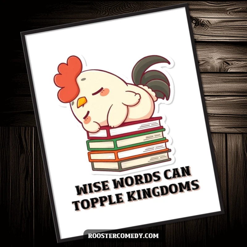 Funny Free Printable Wall Art: A dozing rooster with a fluffy tail accidentally knocking over books.