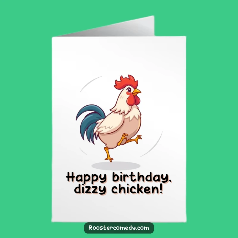 Free Printable Birthday Card: Dizzy Rooster For A Wildly Fun Birthday