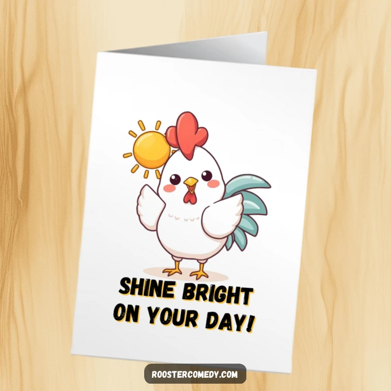 Funny Free Printable Birthday Card: Cheerful Kawaii Rooster holding a bright sun in its beak, spreading warmth, a sunny downloadable gift.