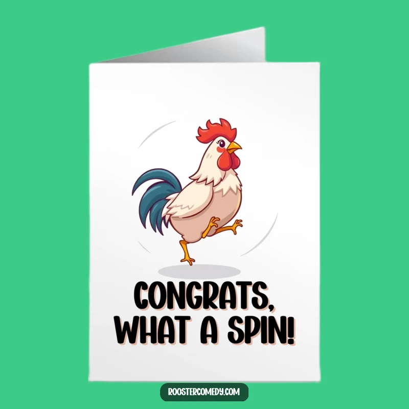 Free Printable Congrats Card: Dizzy Rooster Celebrates Your Wacky Win
