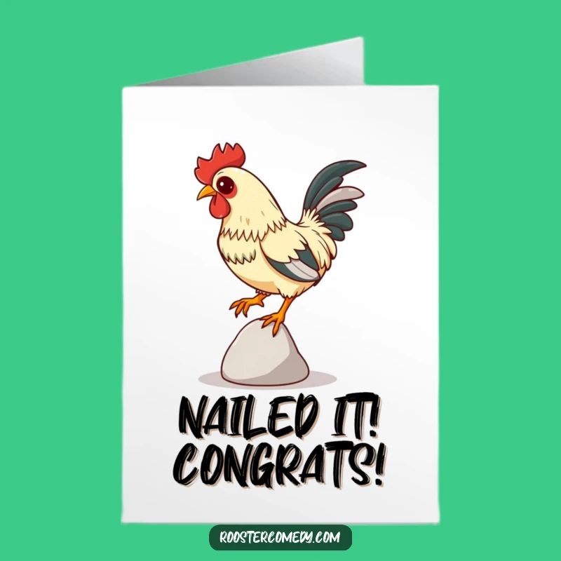 Free Printable Balancing Rooster Congrats Card: You Nailed It!