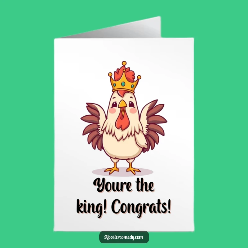 Free Printable Royal Rooster Congrats Card: Crowned Champion for Your Big Win