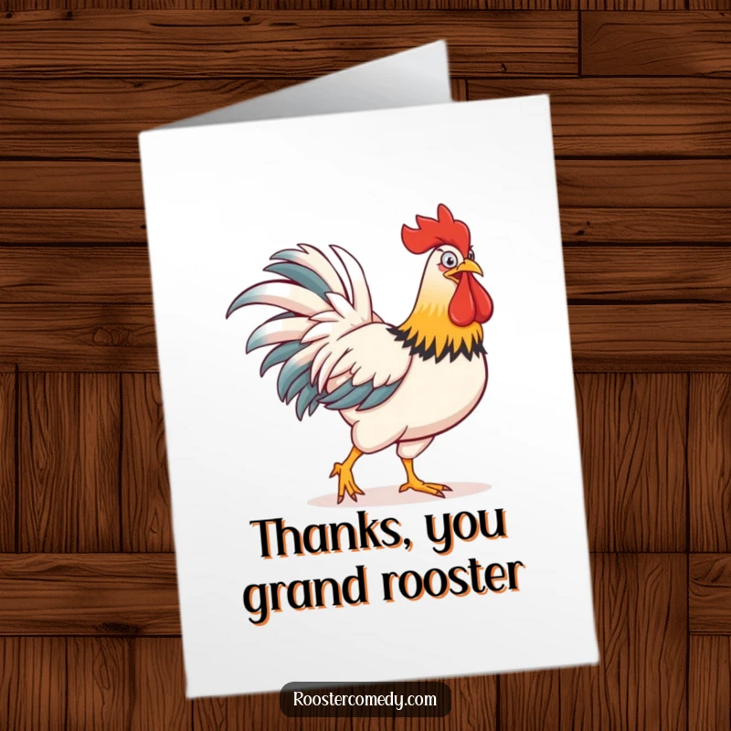 Funny Free Printable Thank You Card: A proud rooster with a comically enormous comb struts, offering a heartfelt thanks with a comical, over-the-top presence.