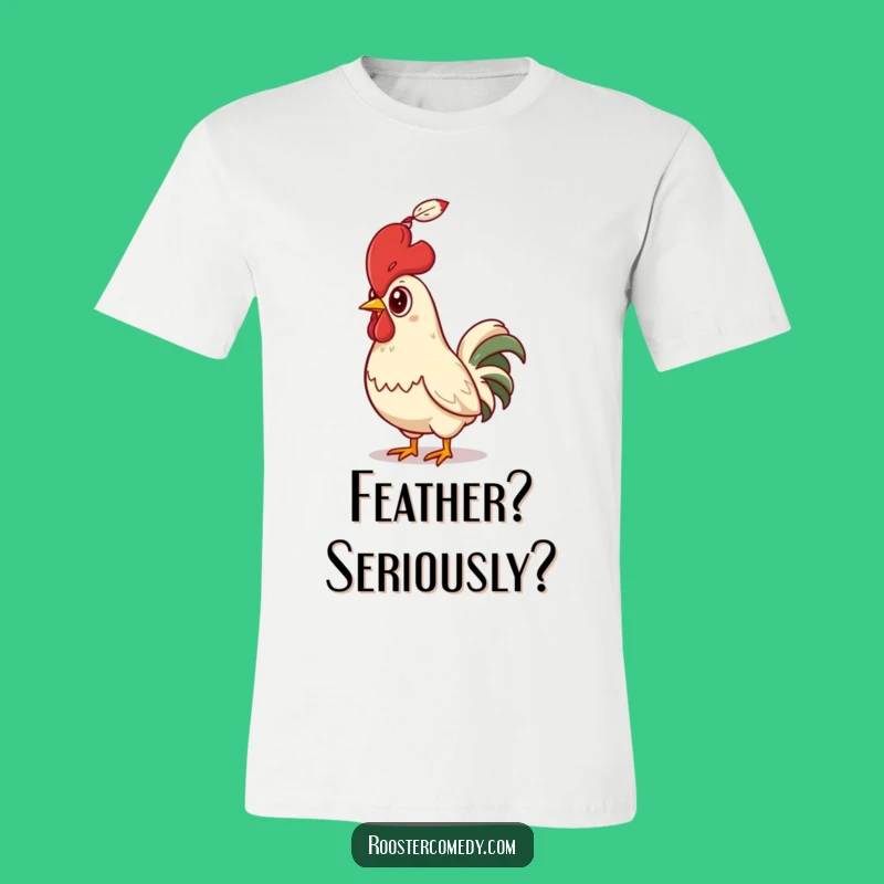 Funny Rooster Feather Shock T-Shirt - Comedic Bird Design, Perfect Funny Gift