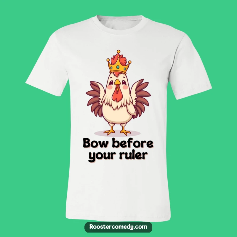 Funny Royal Rooster Crowing T-Shirt - Proud Bird King Apparel