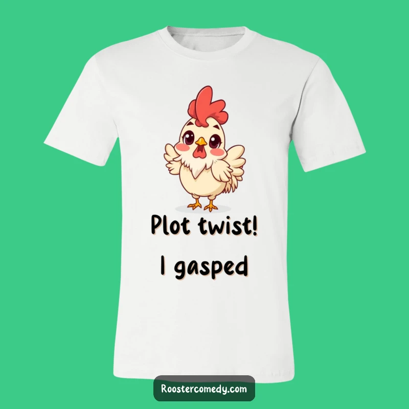 Funny Surprised Rooster T-Shirt - Hilarious Shocked Bird Apparel